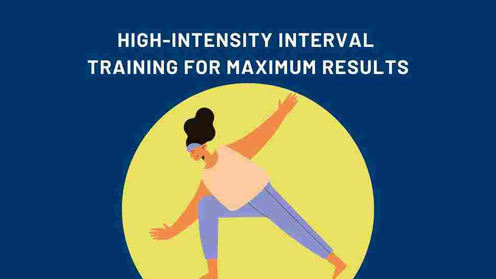 High-Intensity Interval Training (HIIT)