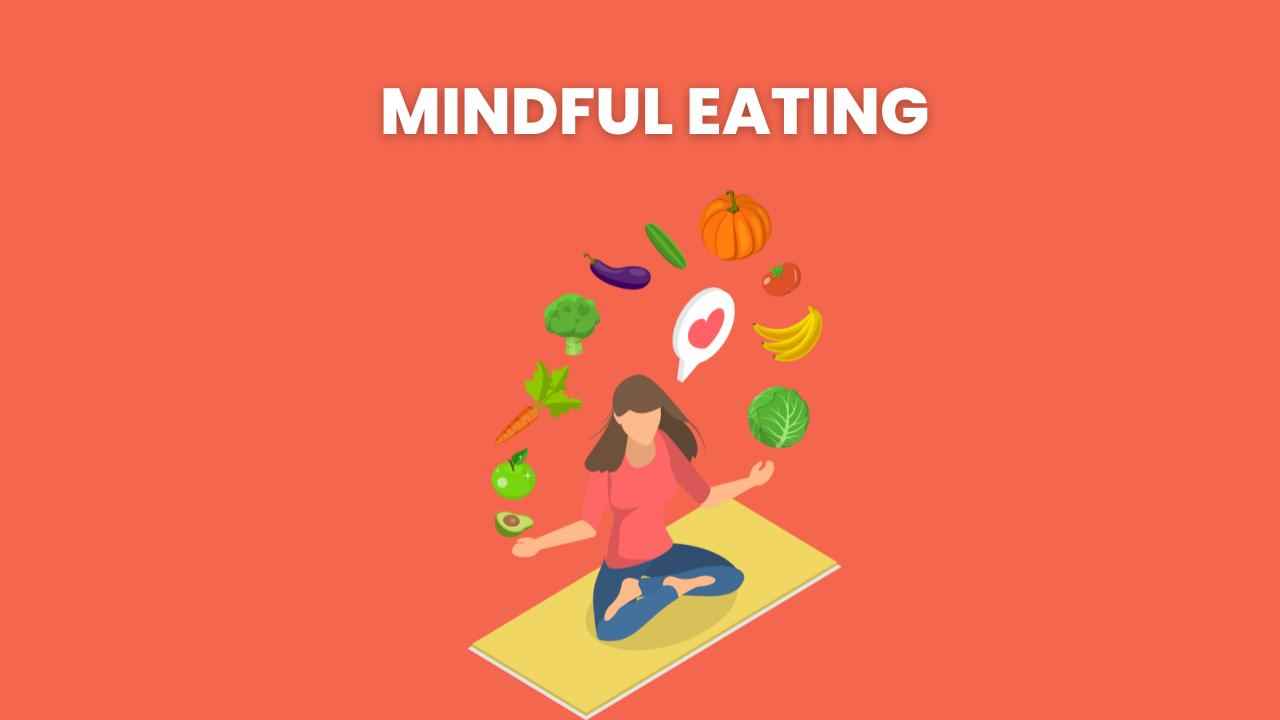 Mindful Eating