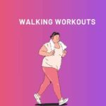 Walking Workouts