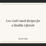 Low-Carb Lunch Recipes